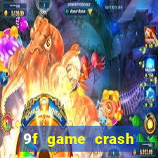 9f game crash ganhar dinheiro